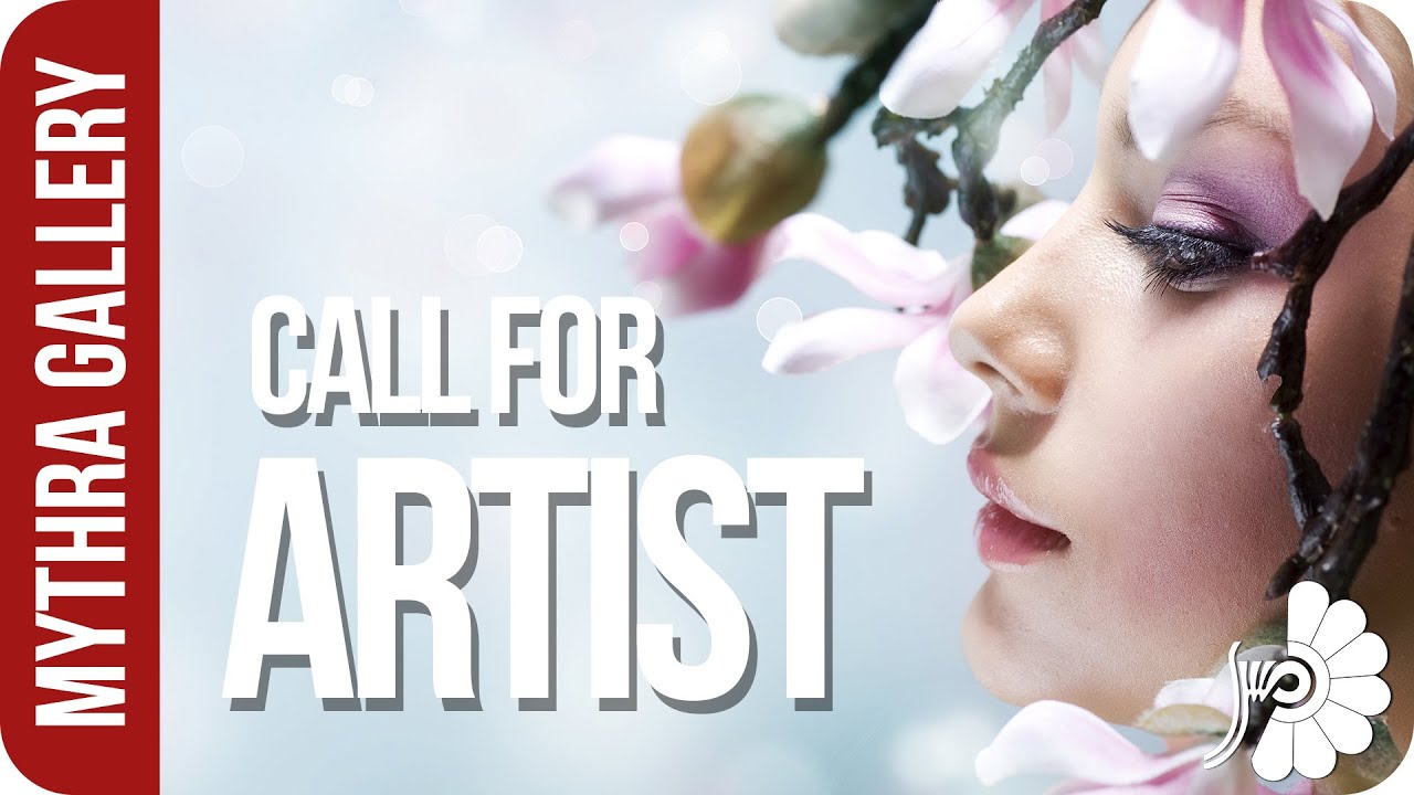 Call For Artists - Mythra Gallery
