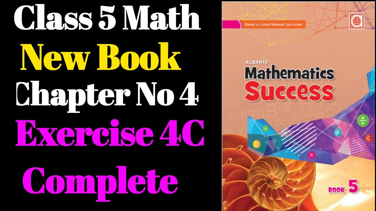 Class 5 New Book Exercise 4C Complete Chapter 4 Albakio Mathematics 