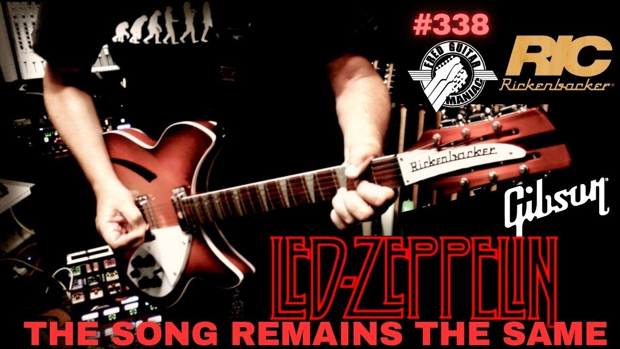 Led Zeppelin - The Song Remains The Same - Rickenbacker 360/12 C63 - Gibson LP Std Plus