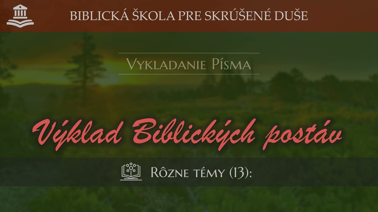 VÝKLAD BIBLICKÝCH POSTÁV (aplikované na Jozefovi) | BŠ #18 RT