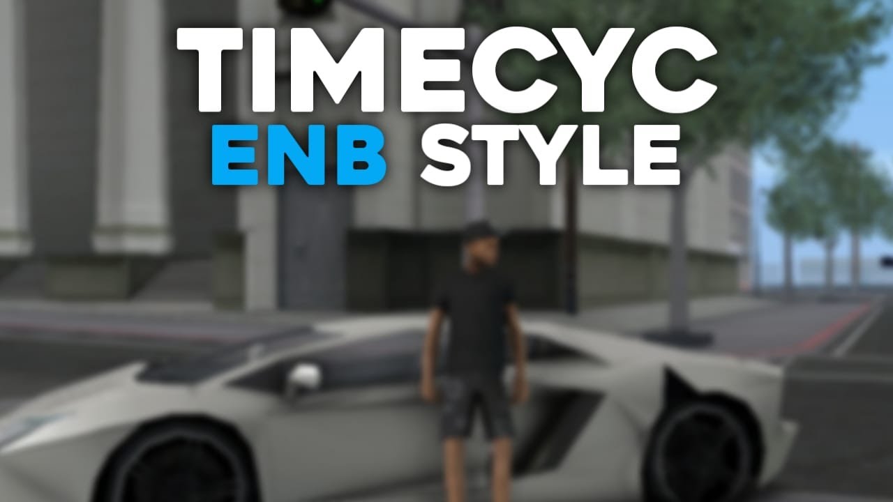 TIMECYC ENB STYLE HD TEXTURED FOR GTA SA/SAMP RINGAN SUPPORT PC & ANDROID || TERBARU 2025