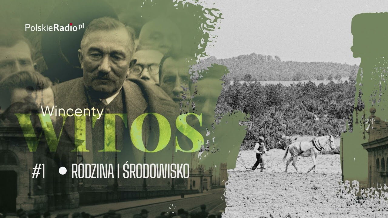 Witos. Portret na tle epoki. #1 Rodzina i środowisko Wincentego Witosa