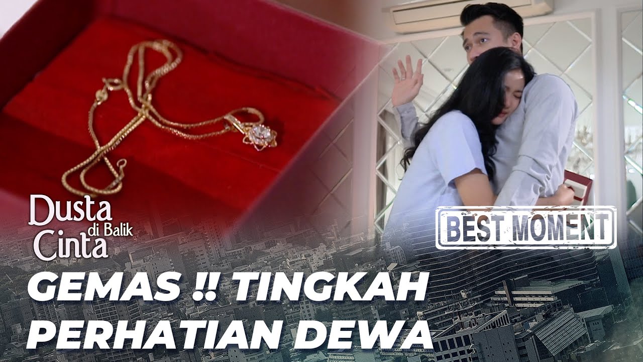 BEST MOMENT KIRANA SALAH TINGKAH SAMA SIKAP DEWA 🥰 - DUSTA DI BALIK CINTA