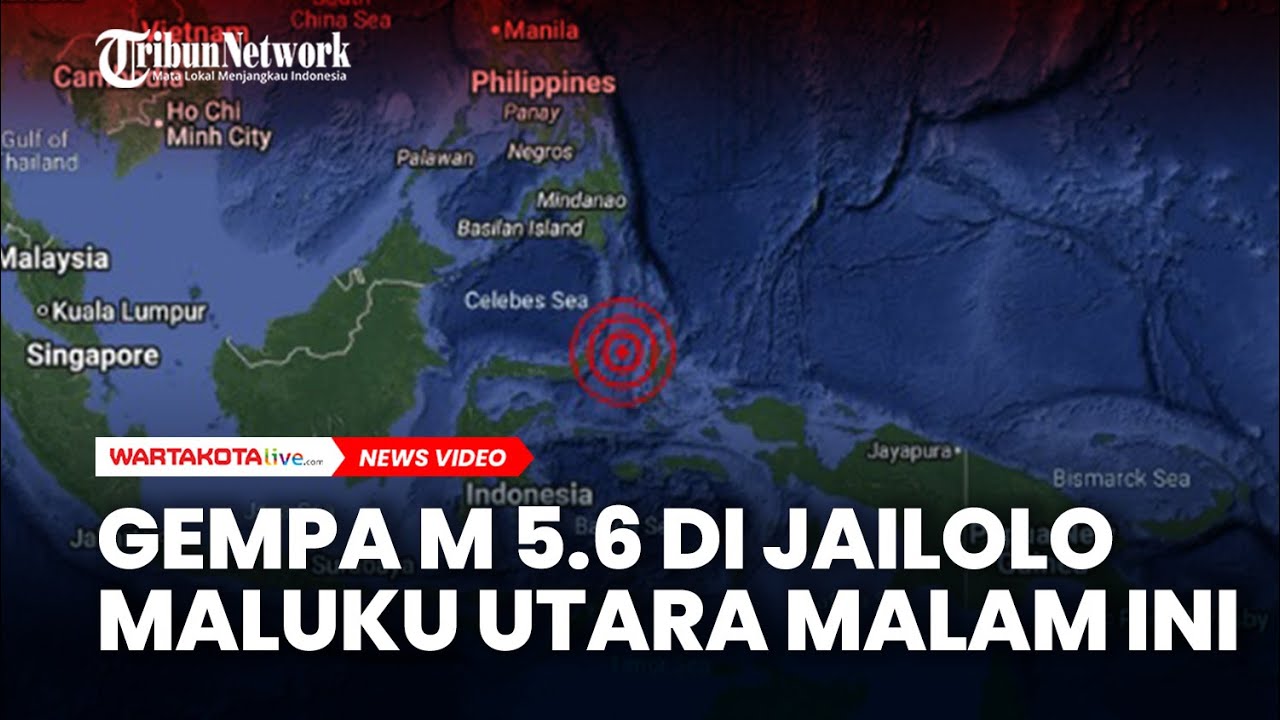 Gempa M 5.6 di Jailolo Maluku Utara Malam Ini, BMKG: tak Potensi Tsunami