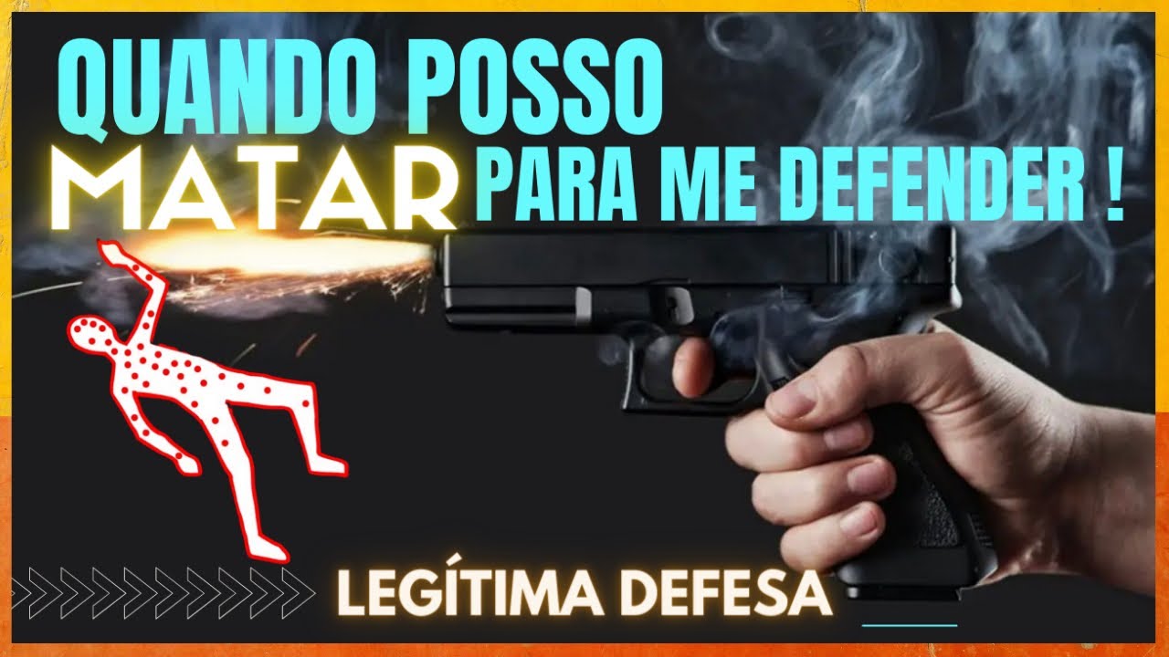 ATIRAR EM LEGÍTIMA DEFESA | Quando Posso M4tar Para Me Defender ?