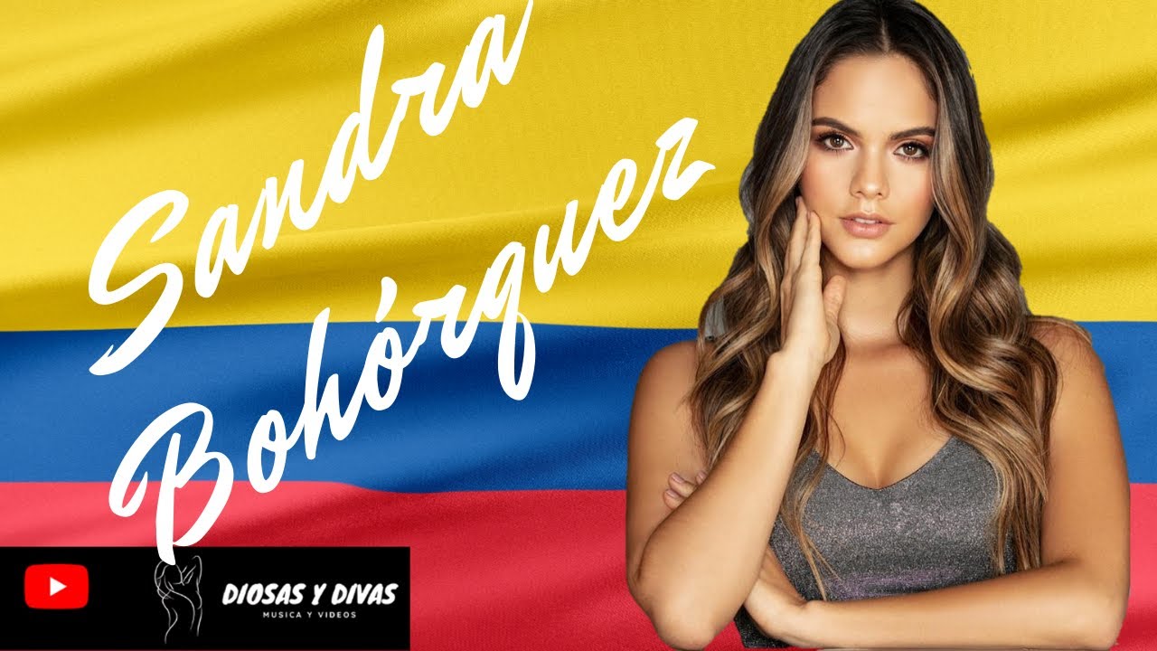 Bellisima Sandra Bohórquez de Colombia en Diosas y Divas