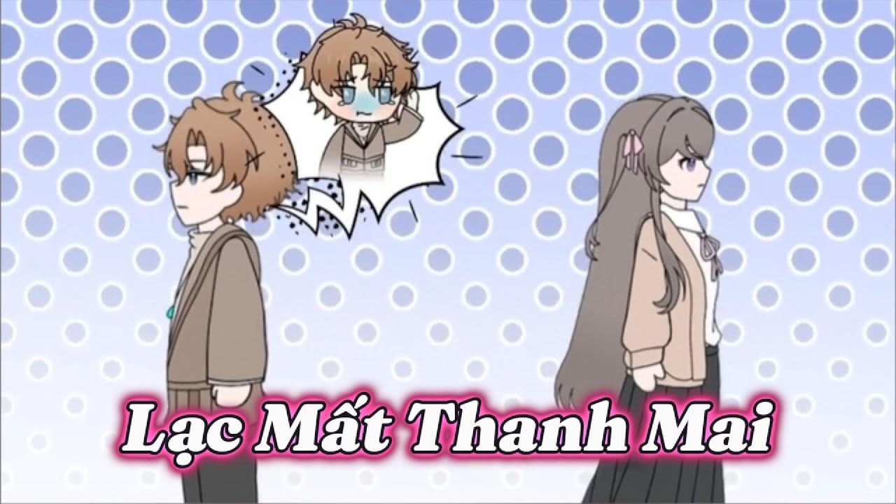 Lạc Mất Thanh Mai | XYZ Vietsub