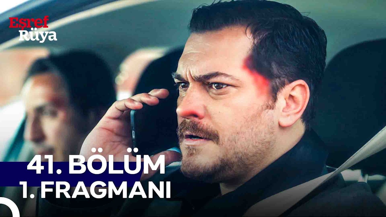 Eşref R&uuml;ya 41. B&ouml;l&uuml;m 1. Fragmanı | 