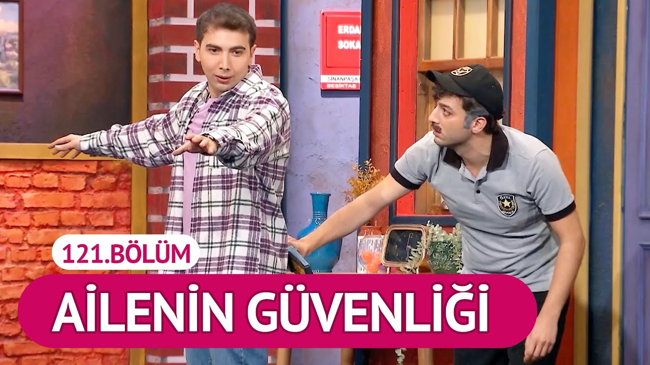 Ailenin Güvenliği (121.Bölüm) - Çok Güzel Hareketler 2