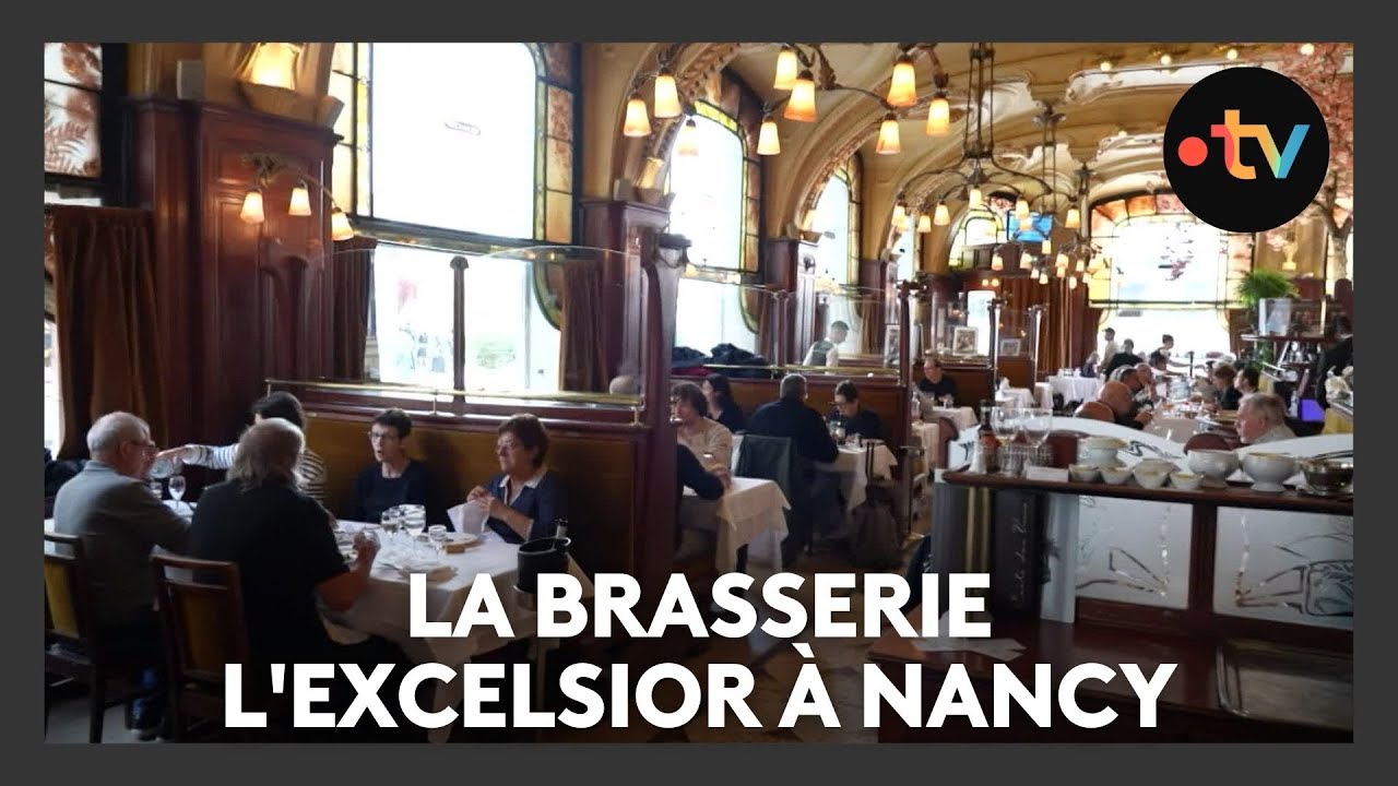Ils font briller la Lorraine : la brasserie l'Excelsior à Nancy
