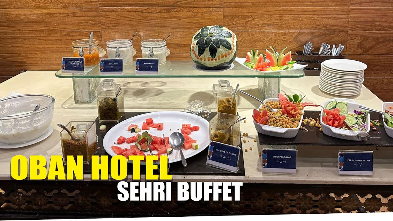 Oban Hotel | Sehri Buffet | m.m Alam Road Sehri Buffet | lahorivlog | Best Sehri In Lahore