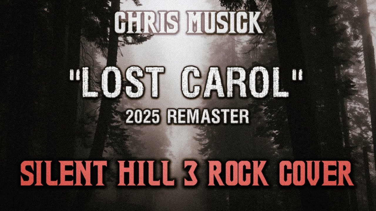 Chris Musick - Lost Carol (Intro) (Silent Hill 3) [2025 Remaster]