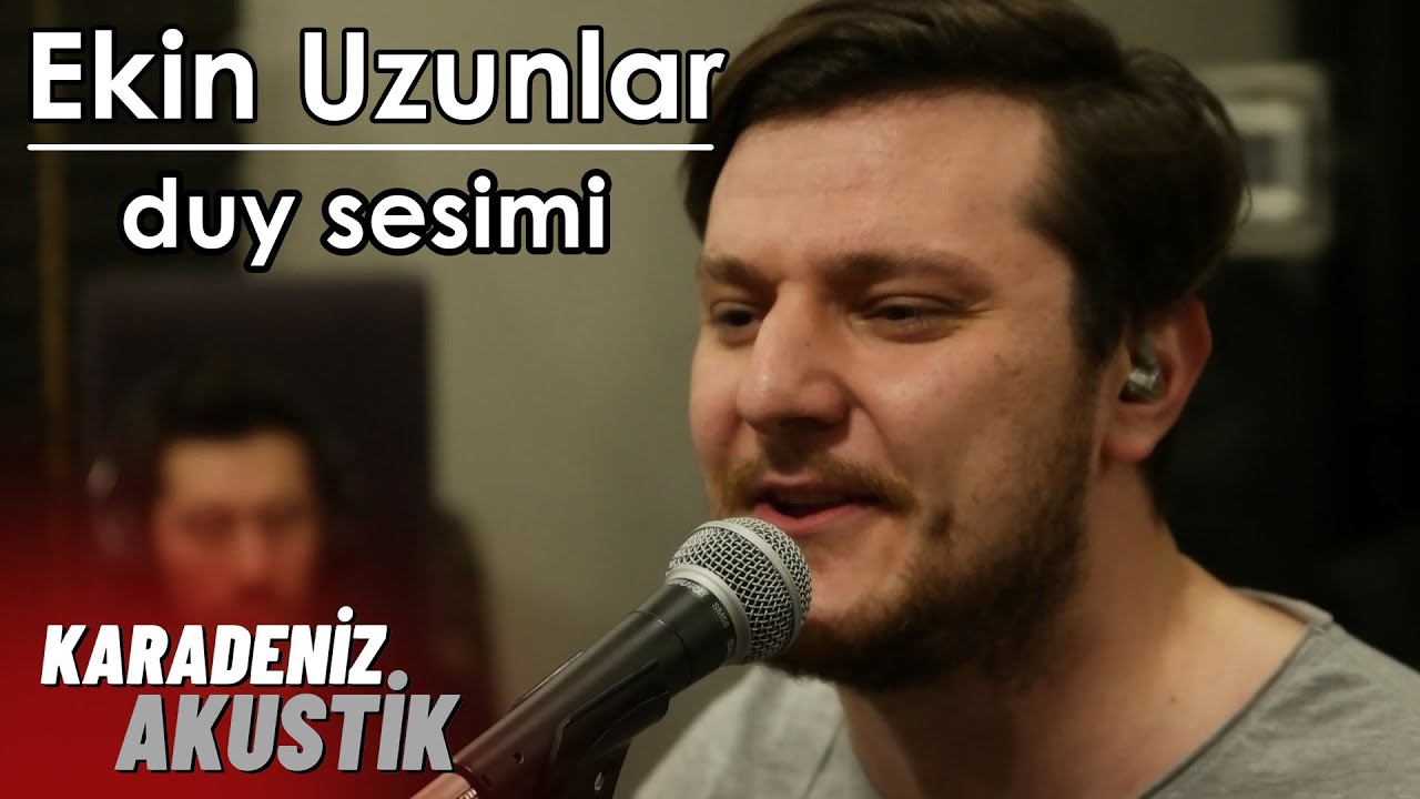 Ekin Uzunlar - Duy Sesimi #KaradenizAkustik