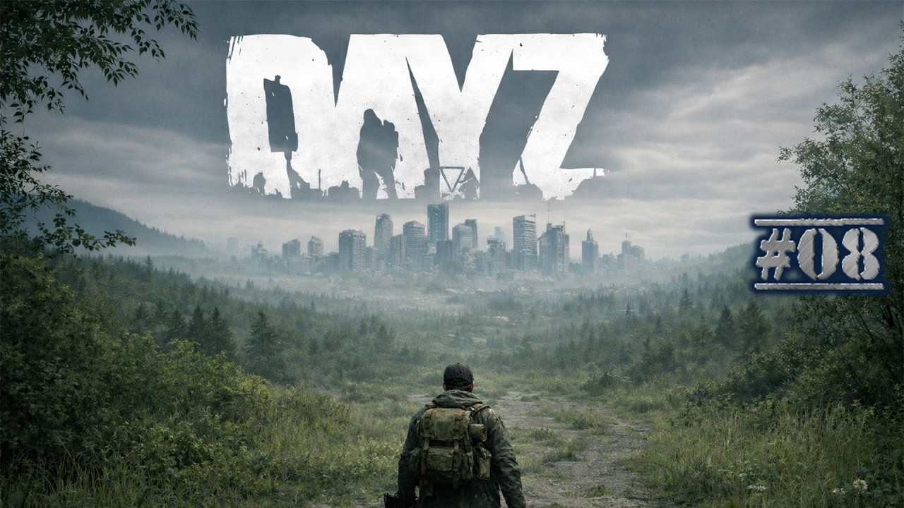 DayZ - Neuer Server, neues Glück! - #08 | Lets Play Deutsch