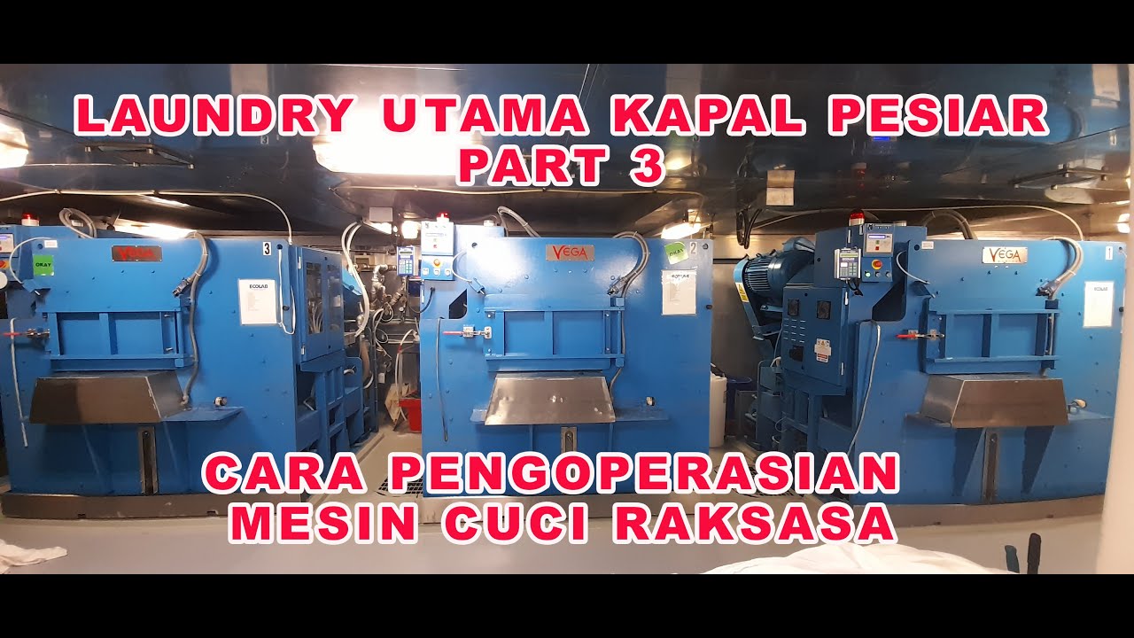 Laundry Operasional di Kapal Pesiar, Main Laundry Part 3 