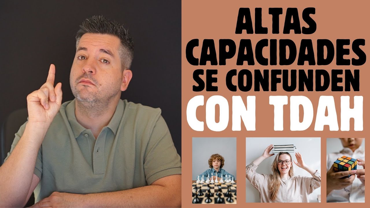 ALTAS CAPACIDADES se confunden con TDAH