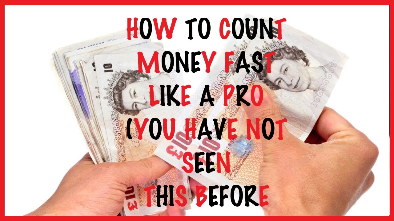 How To Count Money Fast Like A Pro (You Have Not Seen This Before)