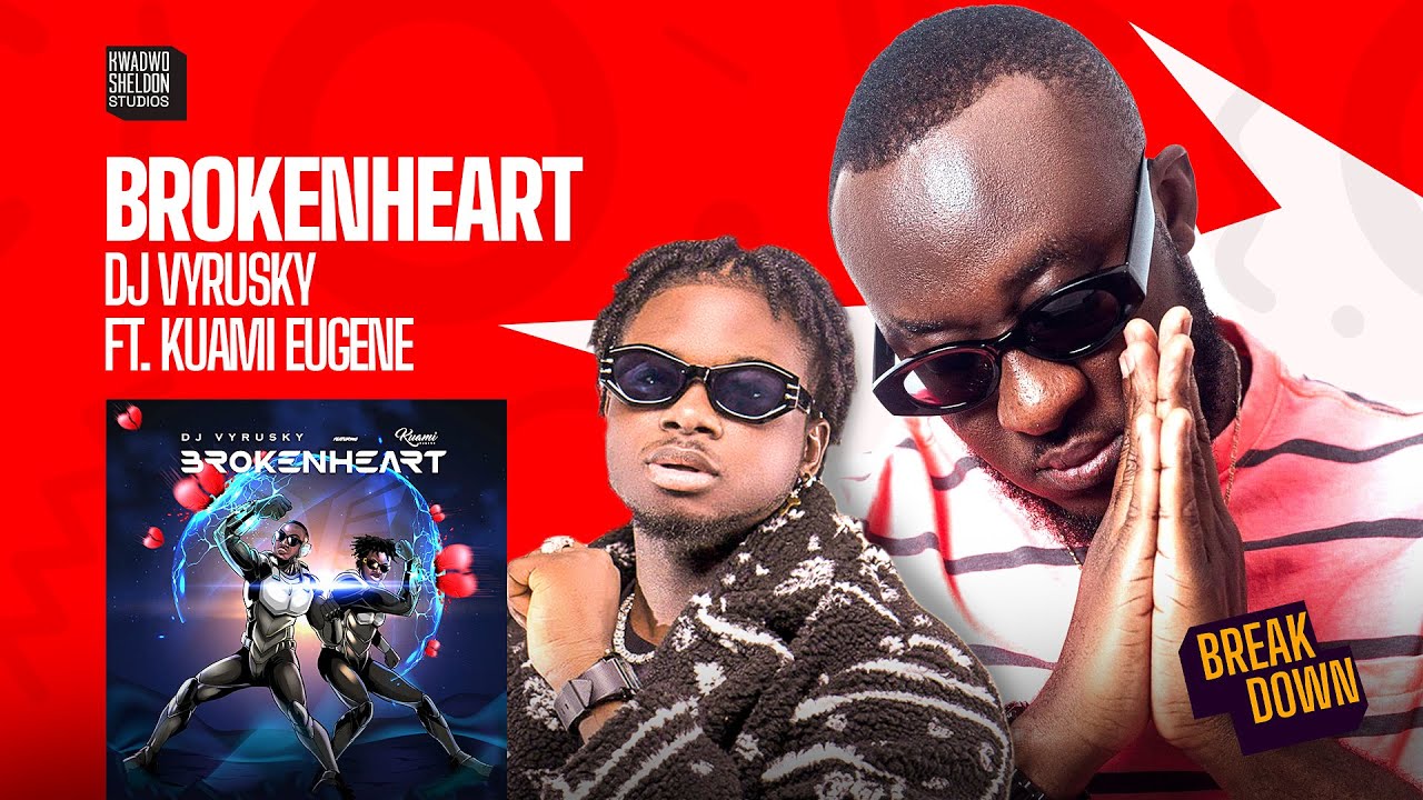 Dj Vyrusky And Kuami Eugene Know How To Make Hit Songs! ‘Broken Heart’ Is A Jam!!