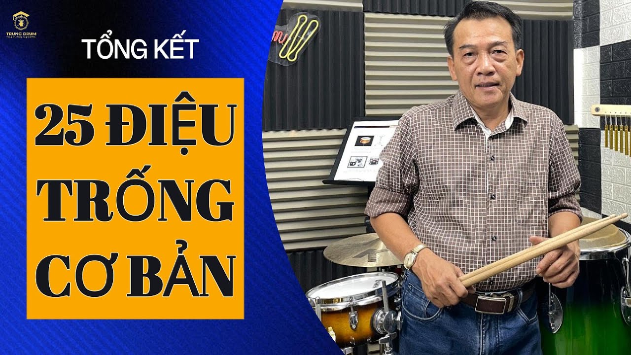Tổng kết 25 điệu trống cơ bản - Trung Drum. 290