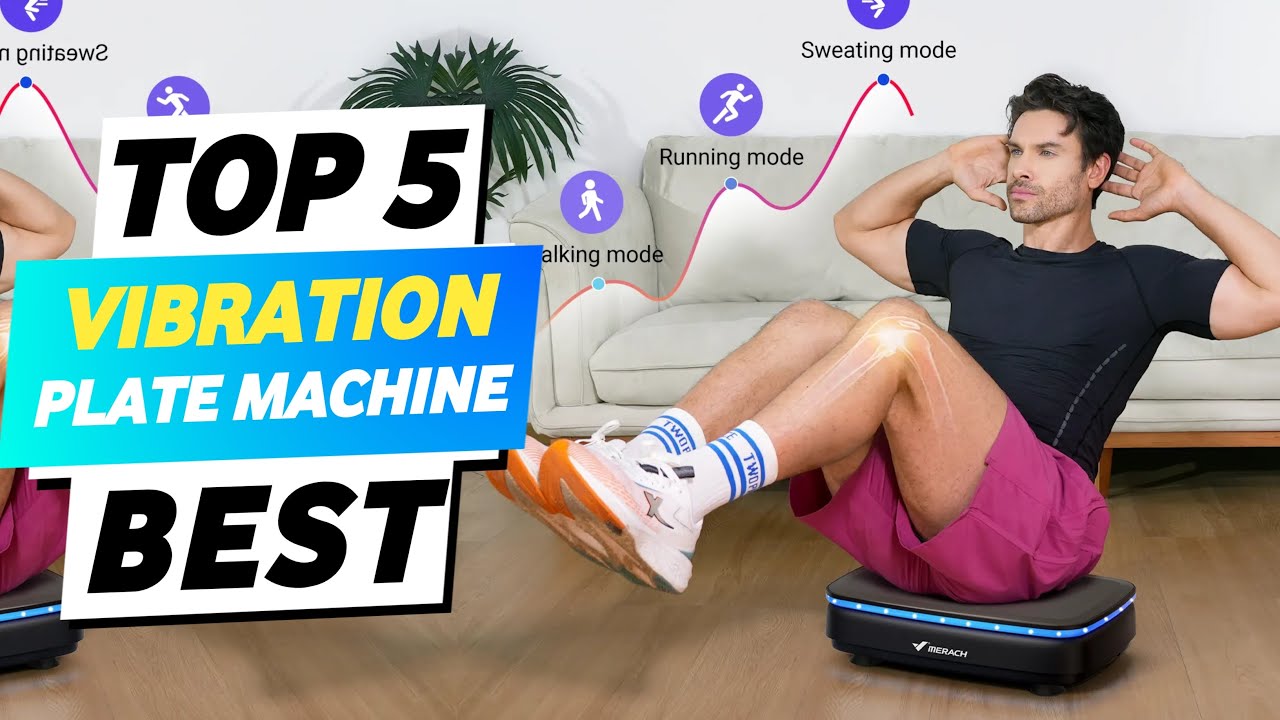 Top 5 Best Vibration Plate Machine 2025 | Best Vibration Plate For Weight Loss
