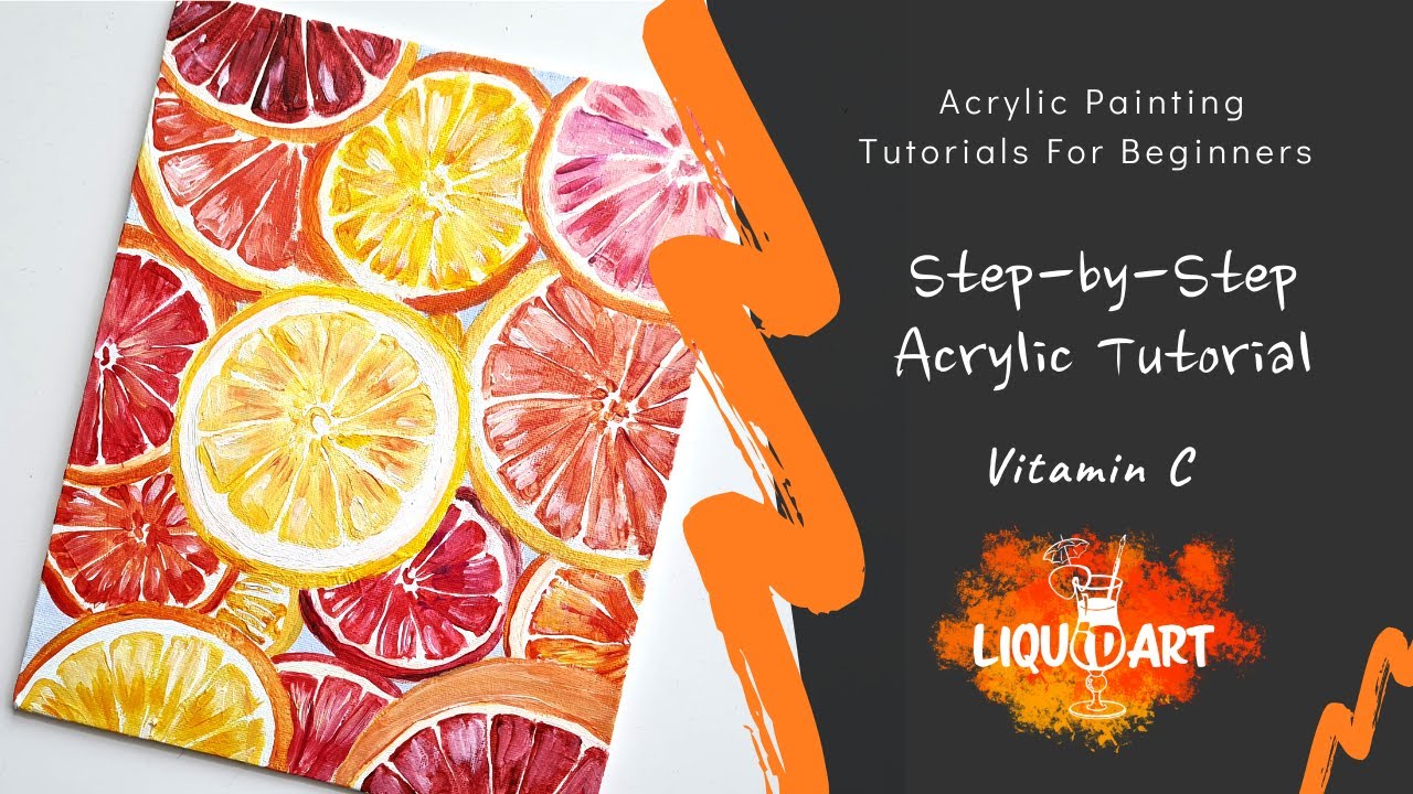 Vitamin C 🍋🍊 How to Paint in Acrylics