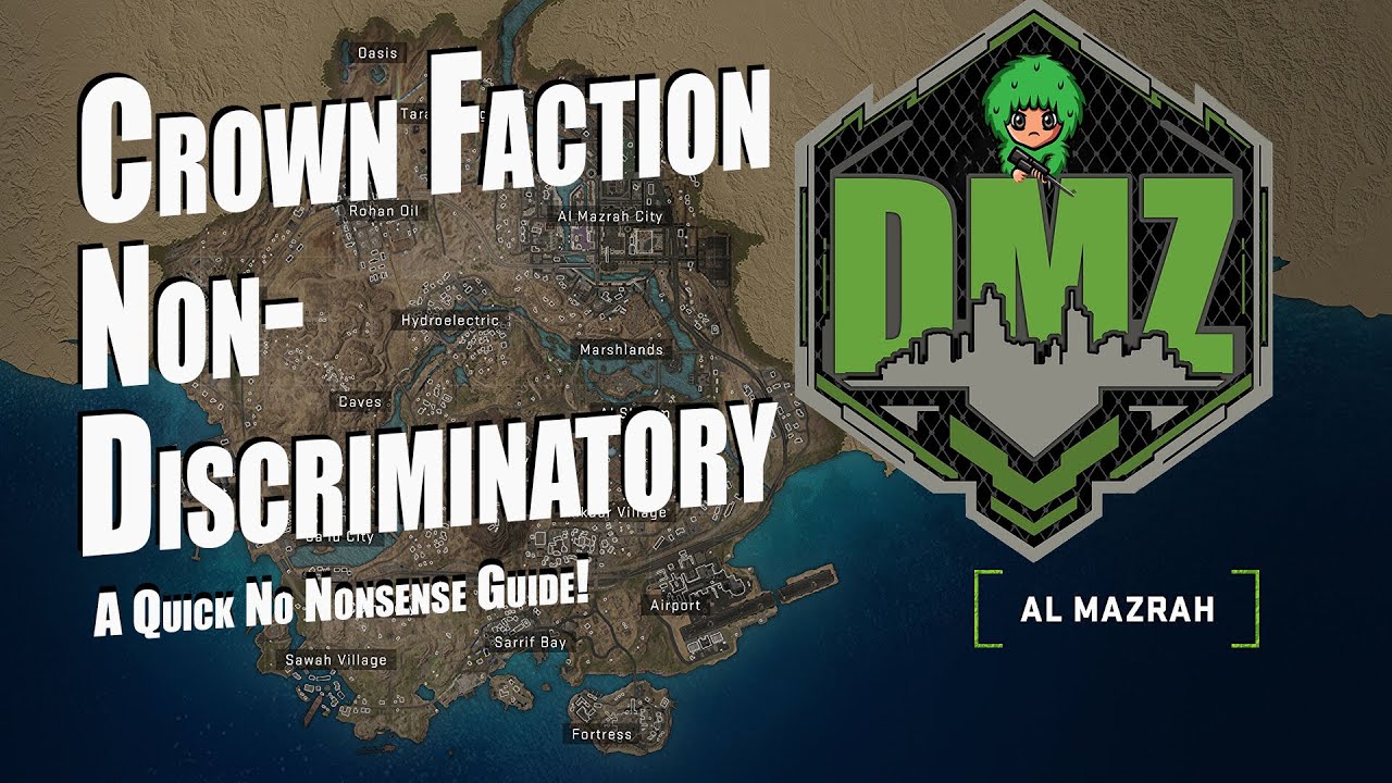 DMZ Crown Faction - Non-Discriminatory Mission Guide