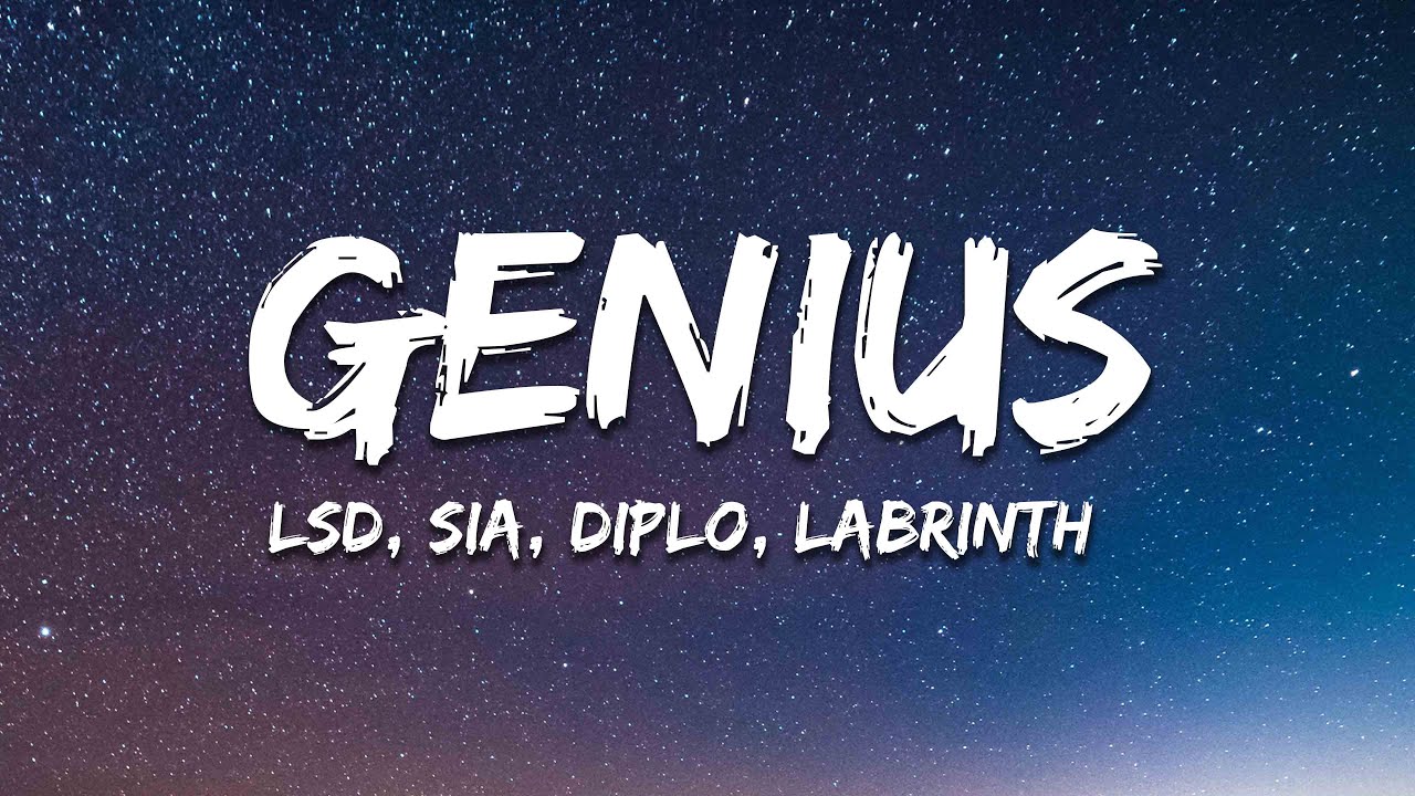 LSD - Genius (Lyrics) ft. Sia, Diplo, Labrinth