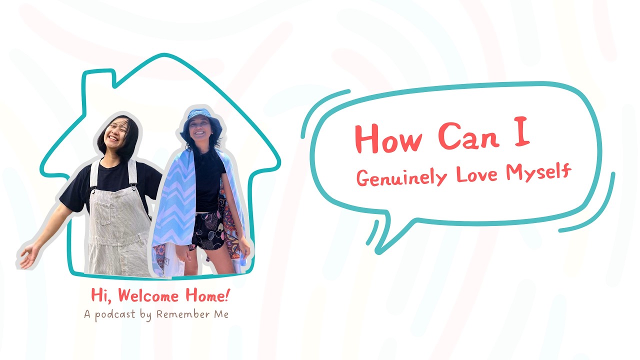 Eps 2 – How Can I Genuinely Love Myself?