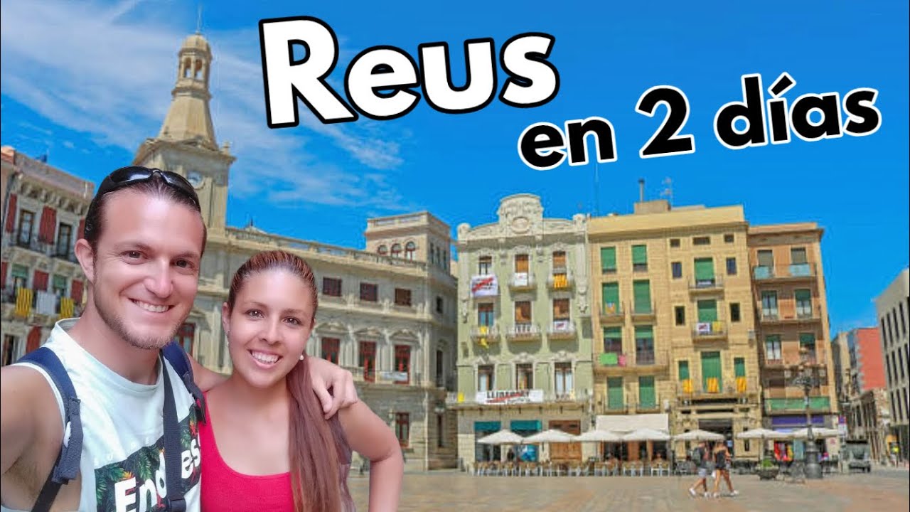 REUS en 2 días 🟢 Capital del Modernismo 📌 ¿Que ver y hacer? (4K) | Tarragona - Cataluña - España