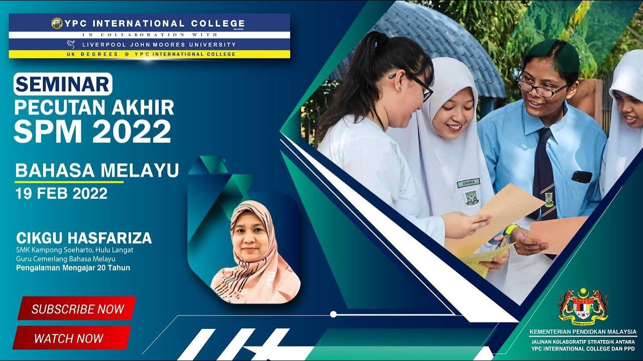 SEMINAR PECUTAN AKHIR SPM 2022 : BAHASA MELAYU