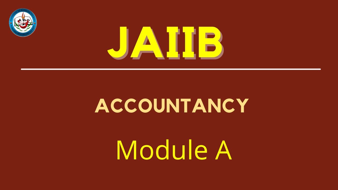 JAIIB Accountancy Module A