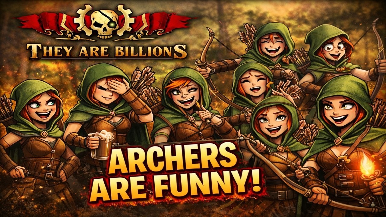 They Are Billions Archers  are funny