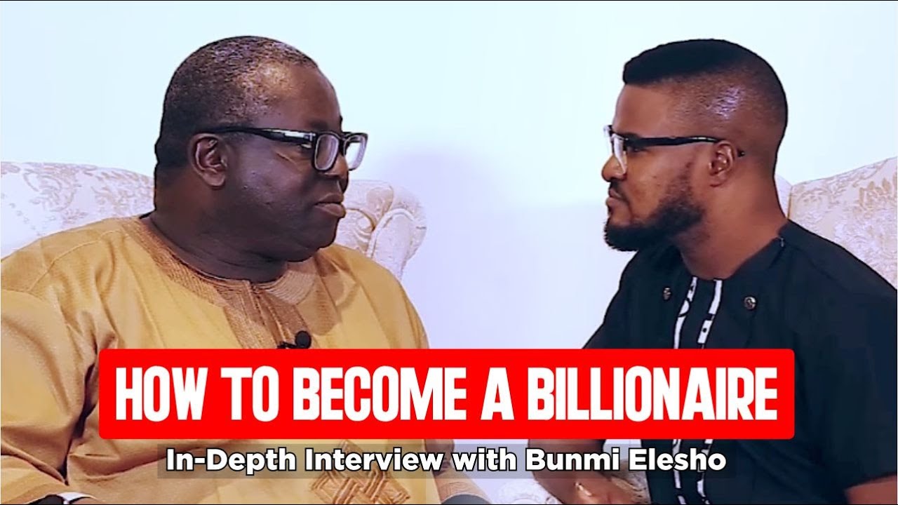 How To Build Successful Business From Scratch And Become A Billionaire: Bunmi Elesho Full Interview.