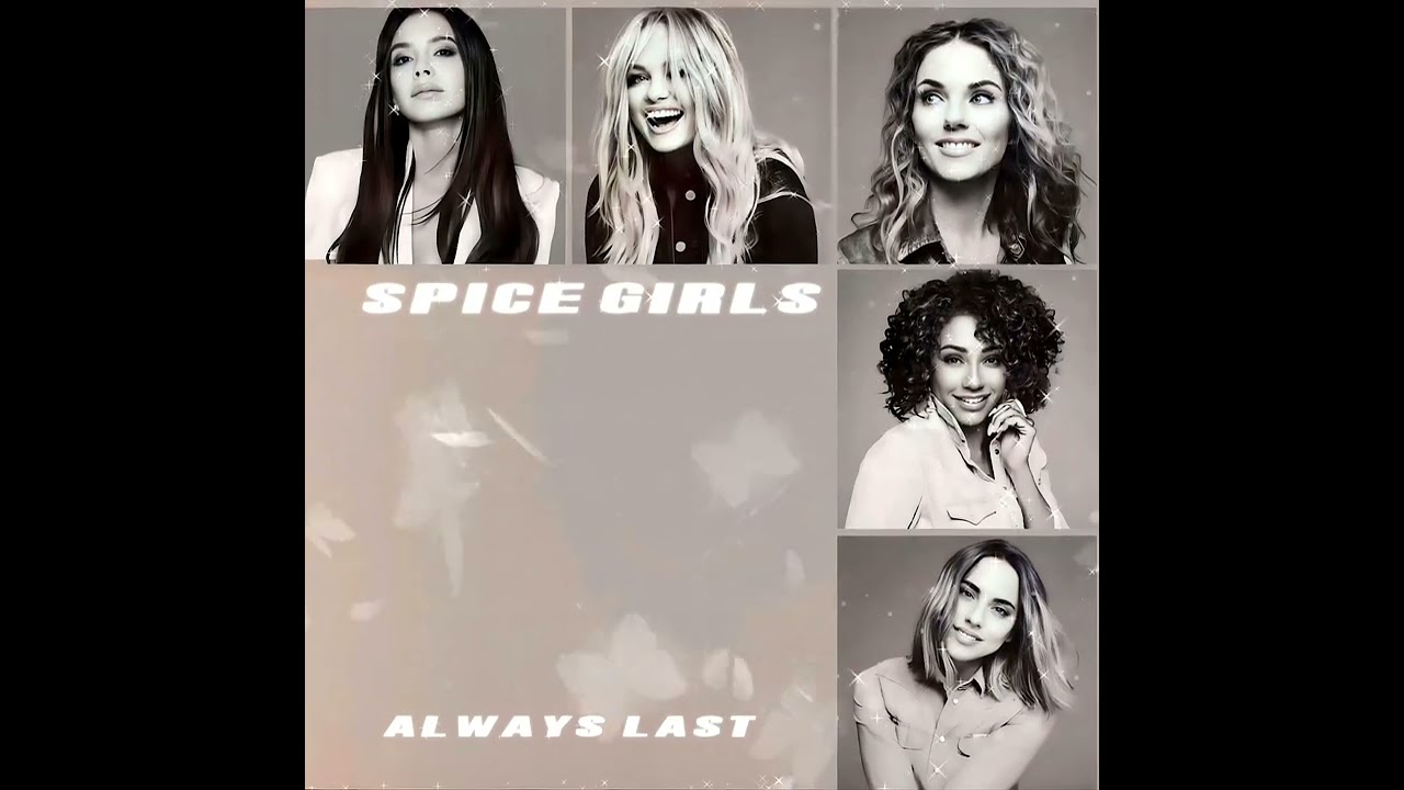Spice Girls - Always Last (unreleased 'Forever' B-side