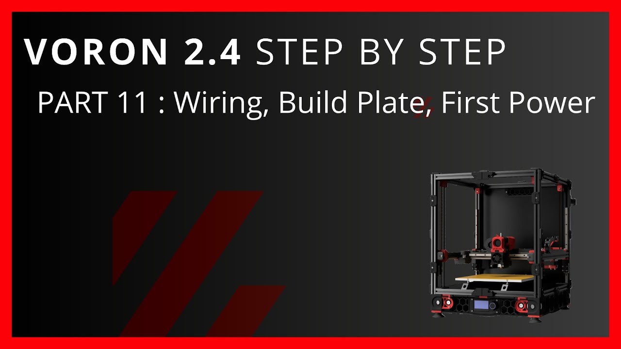 Voron 2.4 Step By Step Part 11 Wiring Cleanup, Build Plate, First Power