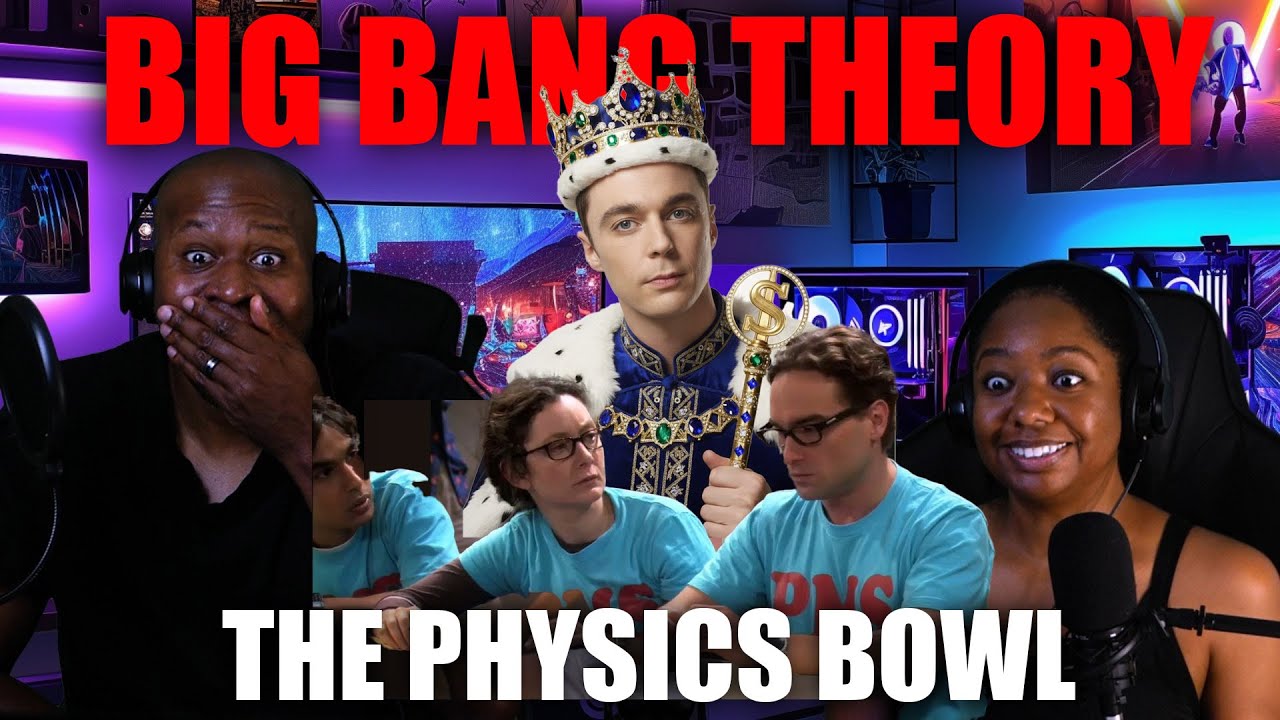 First time Reaction To Big Bang Theory - The Physics Bowl [Hilarious]