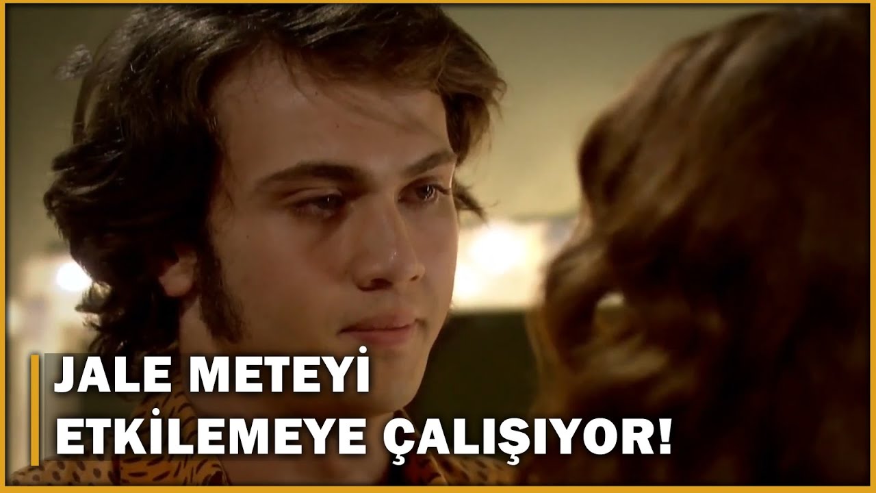 Jale, Mete'yi Etkilemeye ÇALIŞIYOR! - Öyle Bir Geçer Zaman Ki 42.Bölüm