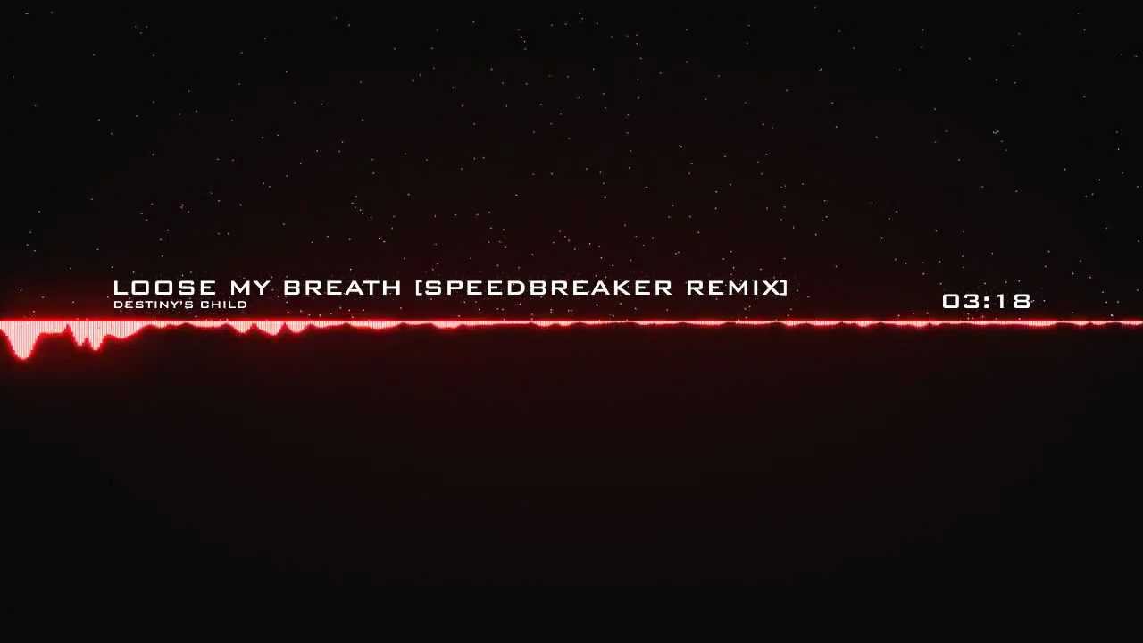 Destiny's Child - Lose My Breath [Speedbreaker remix] HQ