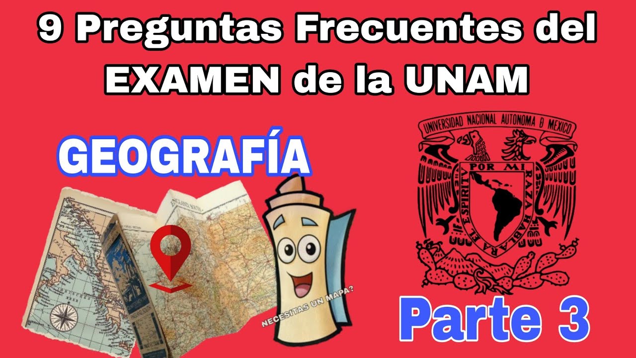 9 Preguntas frecuentes de GEOGRAFÍA - EXAMEN UNAM | Parte 3