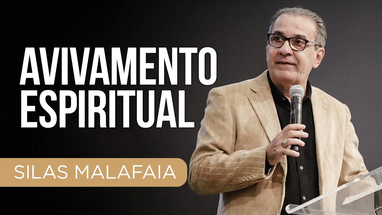 Pastor Silas Malafaia - Avivamento espiritual