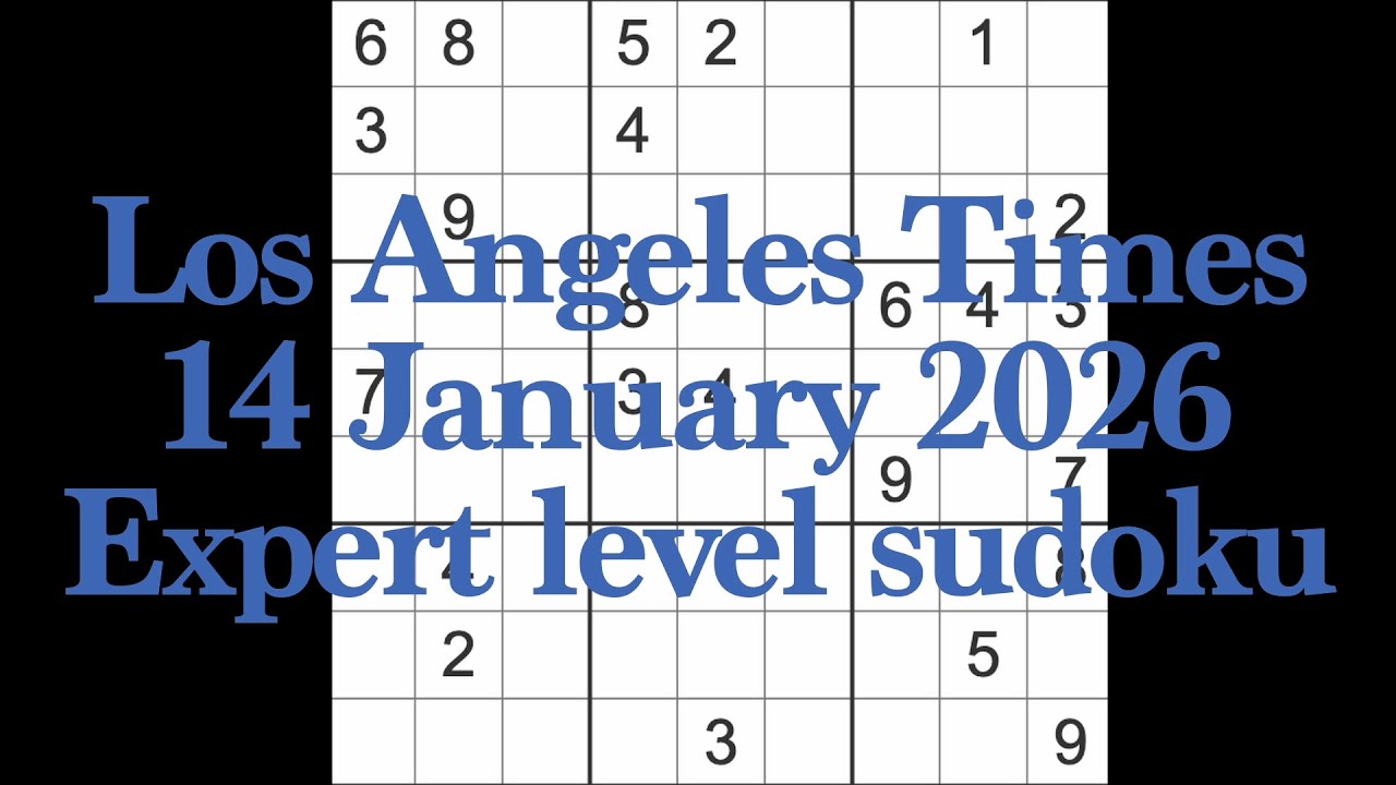Sudoku solution – Los Angeles Times 14 January 2026 Expert level