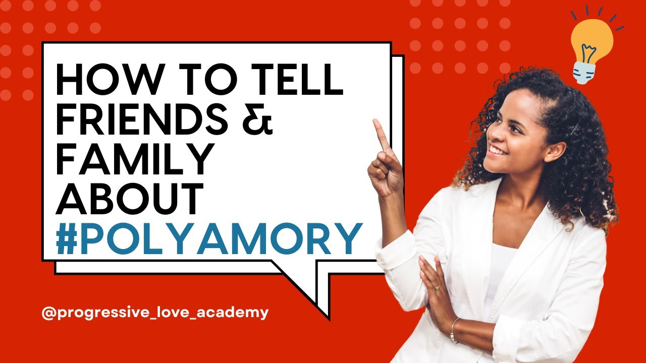 How To Tell Your Family About Your Poly Relationship