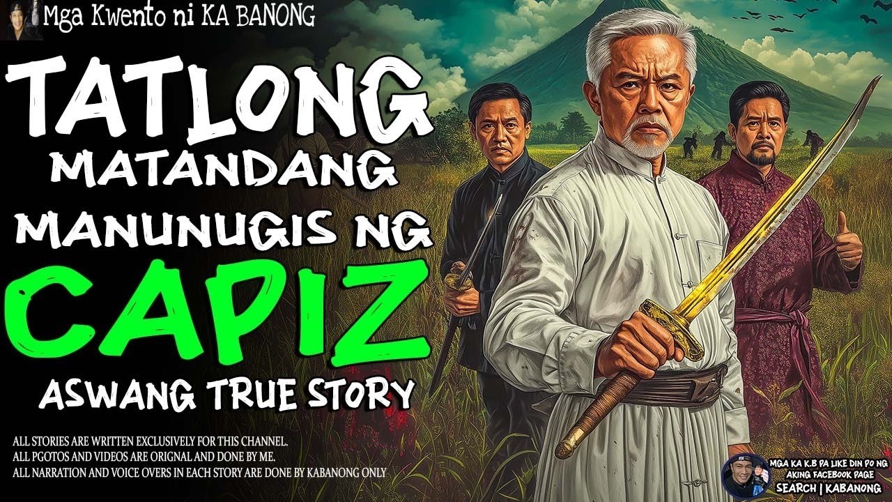TATLONG MATANDANG MANUNUGIS SA CAPIZ | Kwentong Aswang | True Story