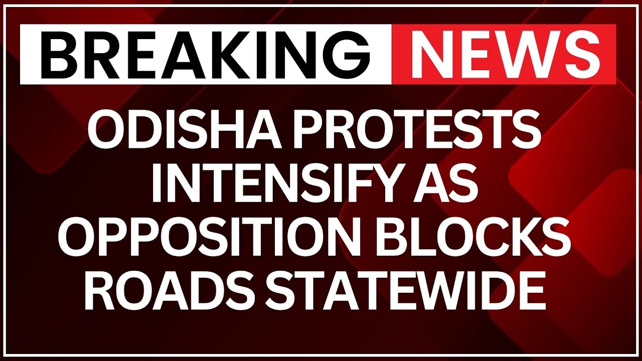 Odisha Protests Escalate as Opposition Blocks Roads Over Student's Death |NewsX