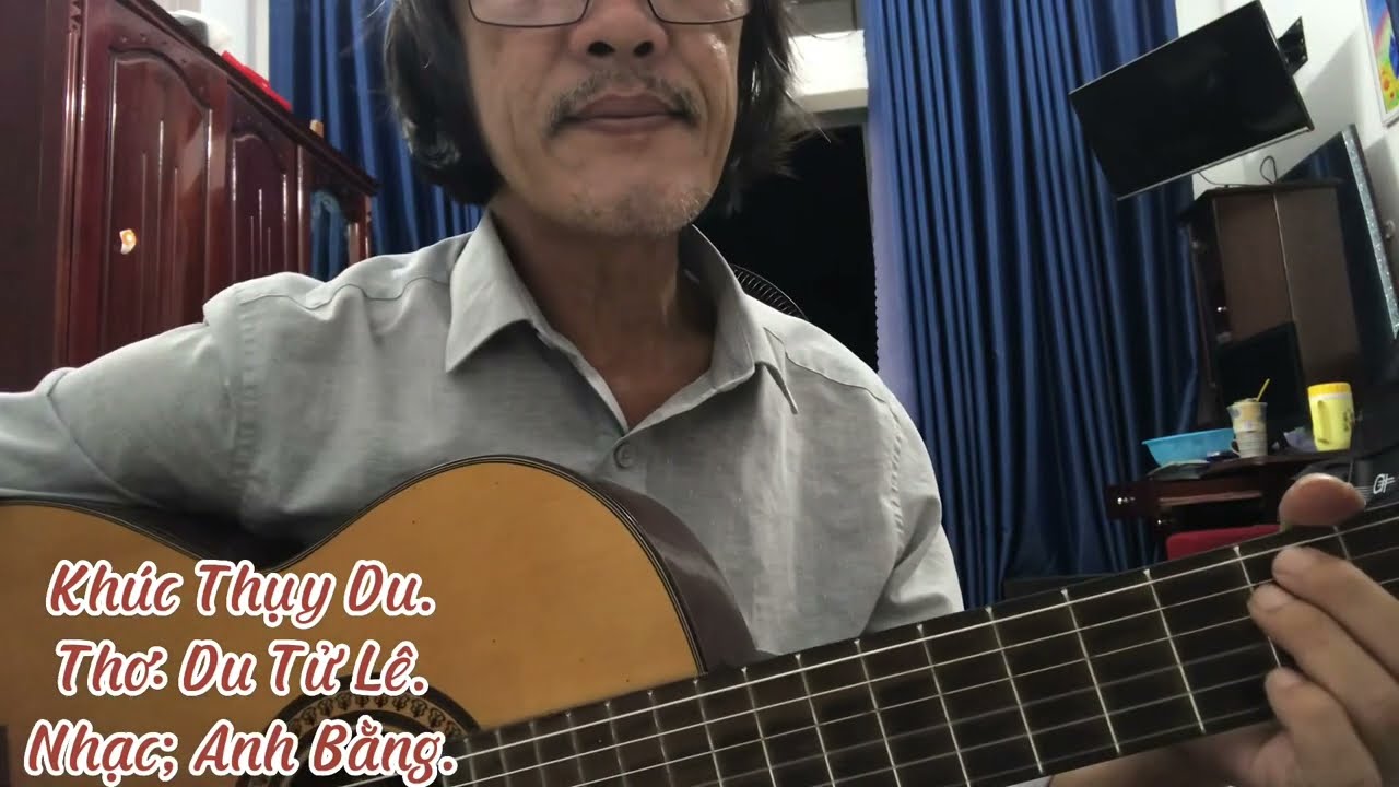 Khúc Thụy Du. Thơ: Du Tử Lê. Nhạc; Anh Bằng.