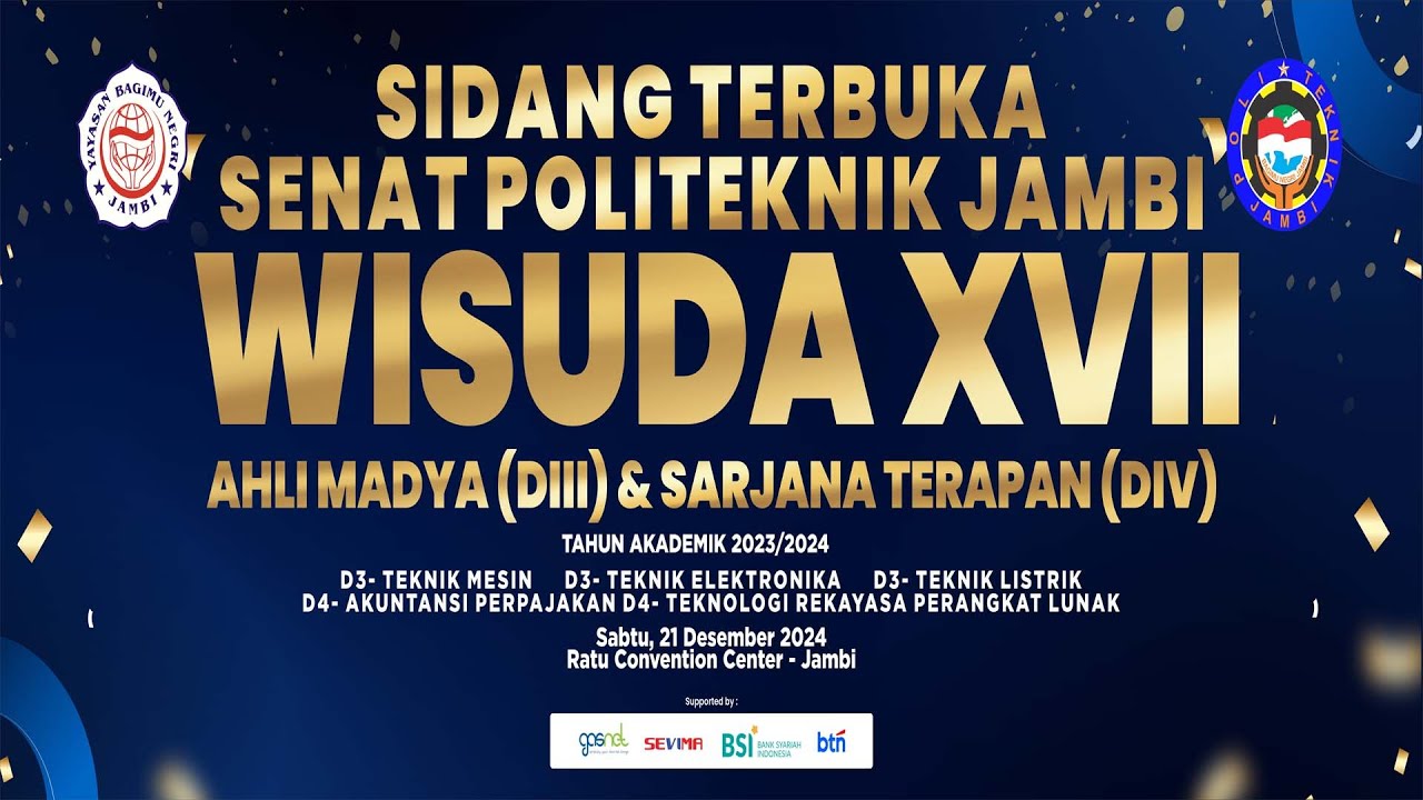 SIDANG TERBUKA SENAT POLITEKNIK JAMBI - WISUDA XVII
