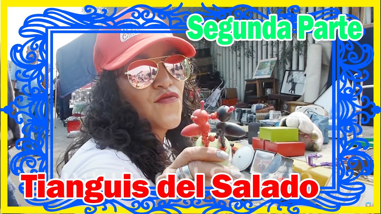 Chachareando en el Tianguis del Salado, Carcel o de  Acatitlan parte 2