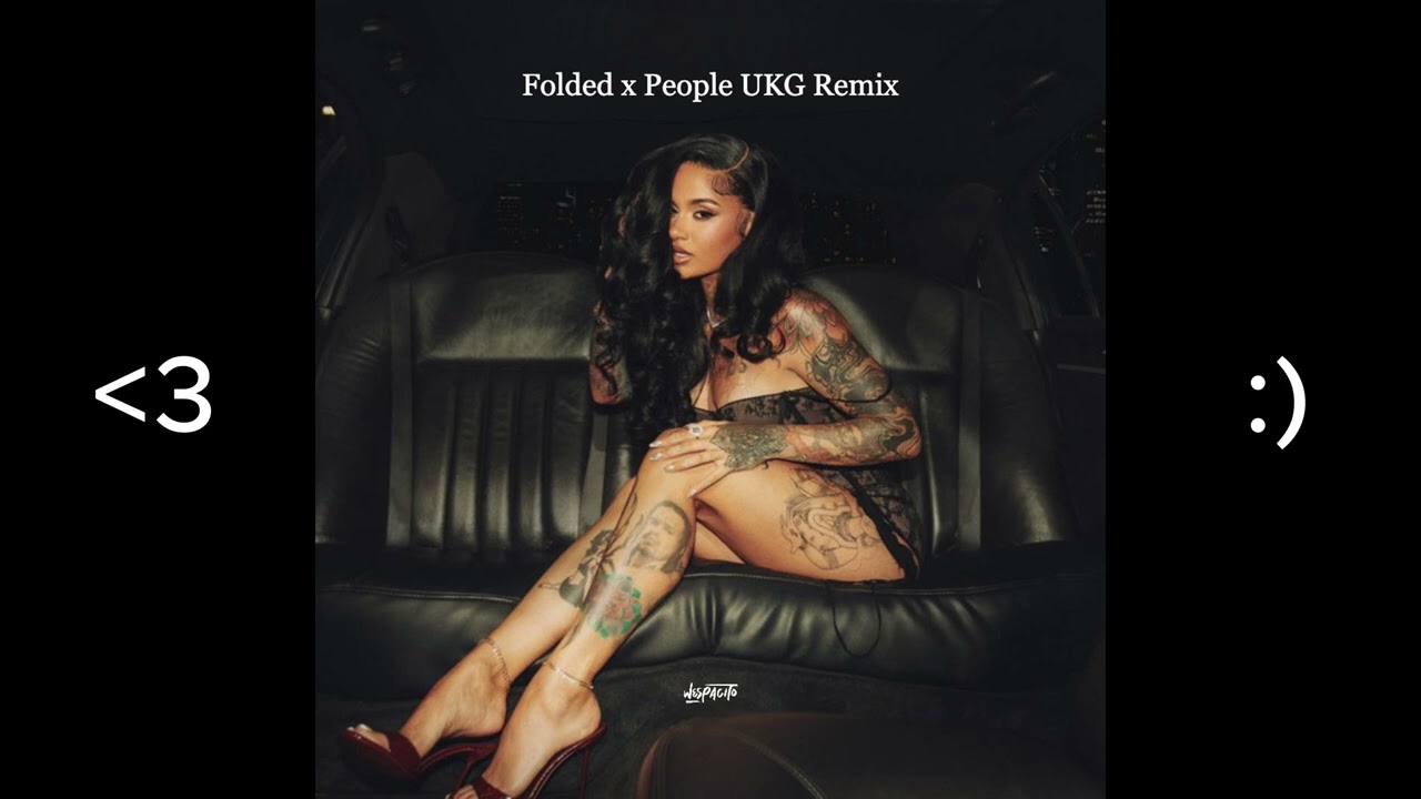 Folded x People UKG remix (wespacito edit)