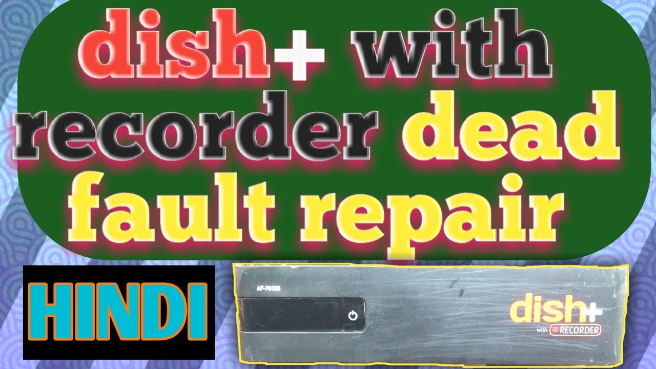 How to repair Dish TV set top box)///dish+ plus with recorder set top box dead fault repair HINDI