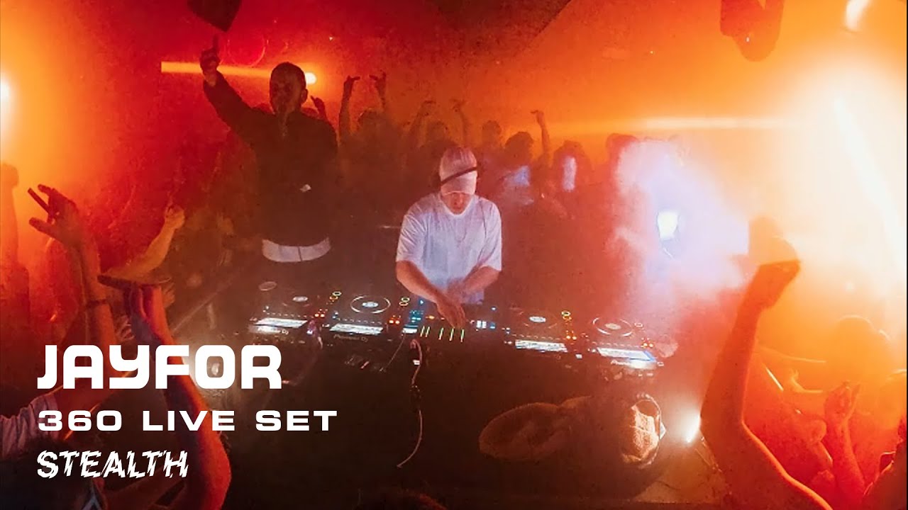 Jayfor | Live from Stealth Nottingham 360°